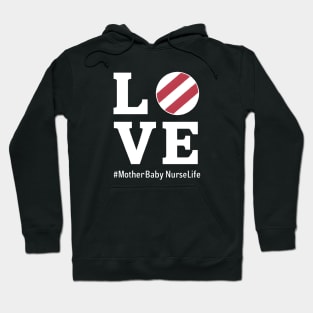 Love Mother- NurseLife Hoodie